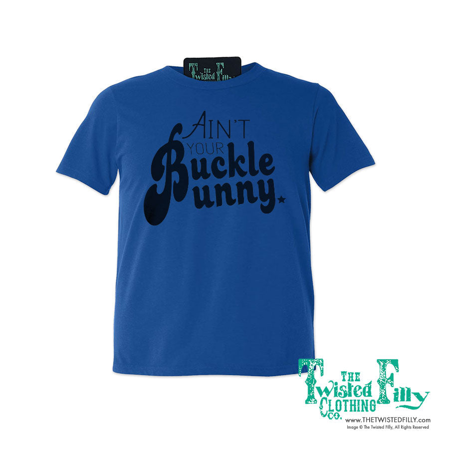Ain't Your Buckle Bunny - Adult Crew Neck Tee