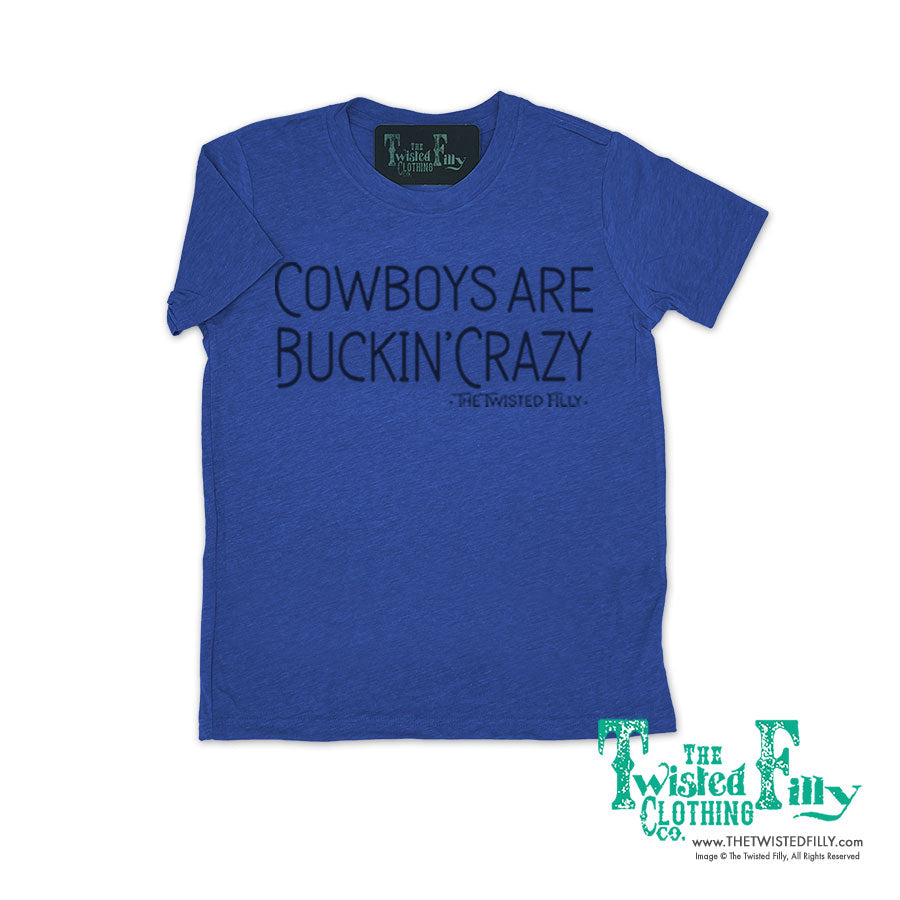 Cowboys Are Buckin' Crazy - Toddler Tee (6pcs)