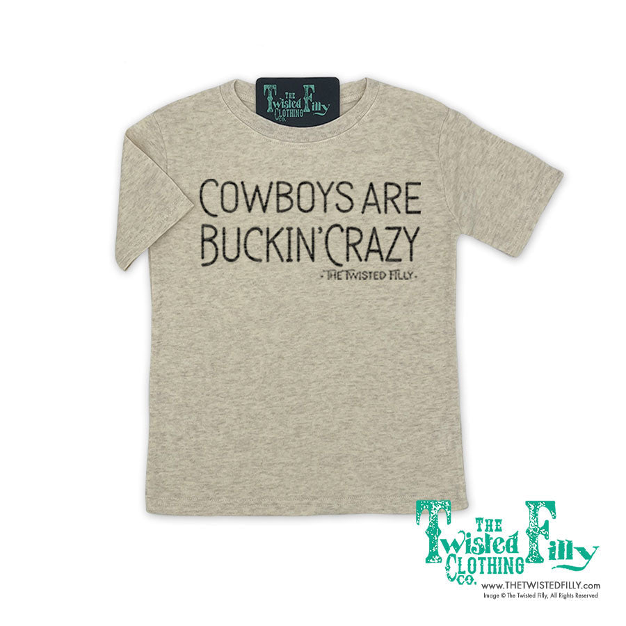 Cowboys Are Buckin' Crazy - Toddler Tee (6pcs)