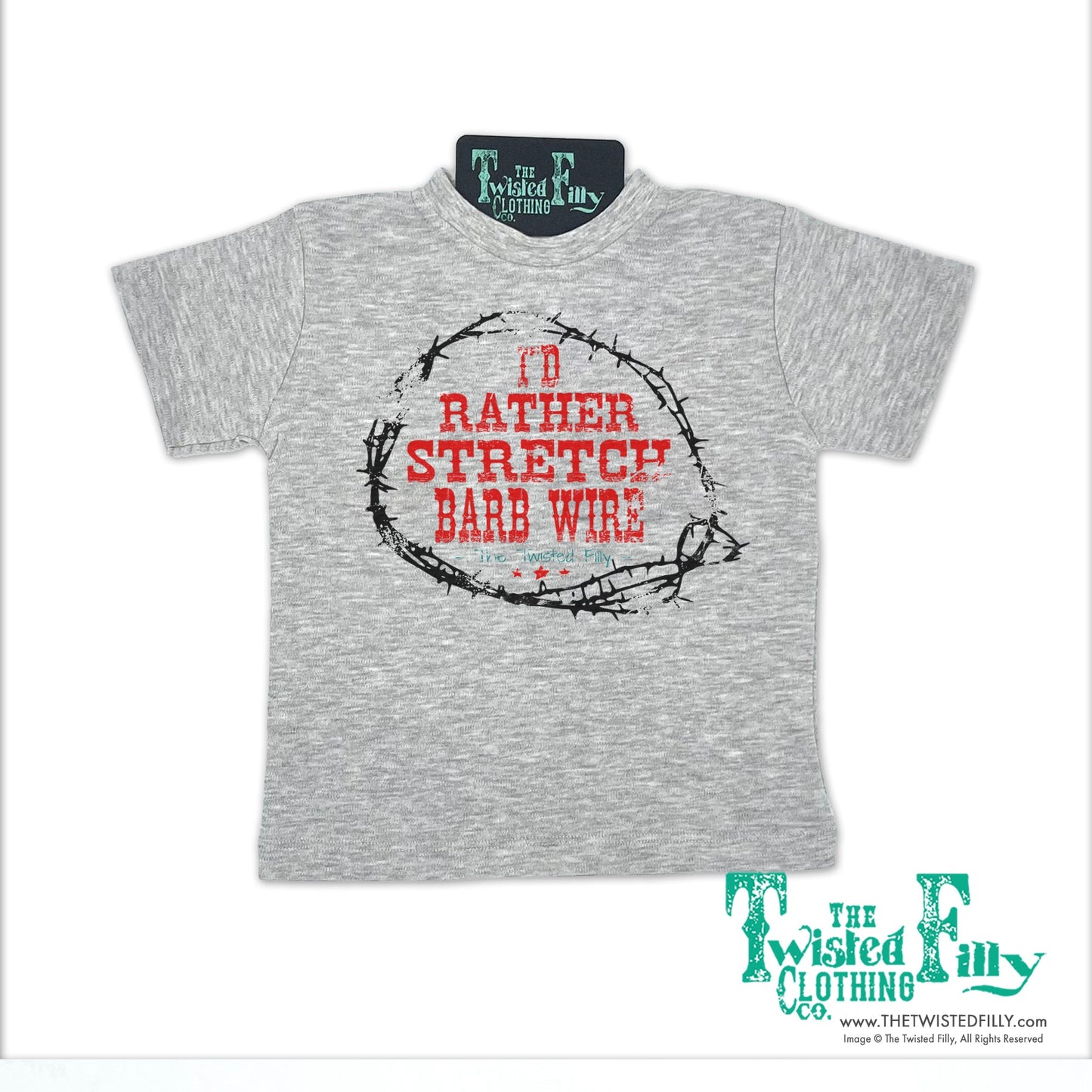 I'd Rather Stretch Barb Wire - S/S Infant Tee (6 Pcs)