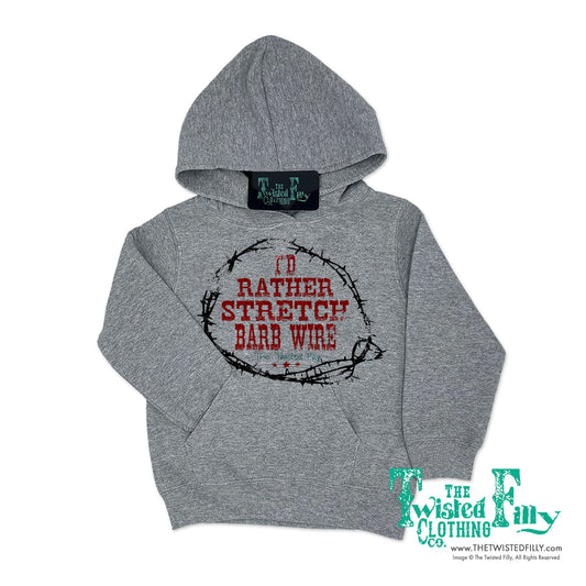 I'd Rather Stretch Barb Wire - Toddler Hoodie (6 Pcs)