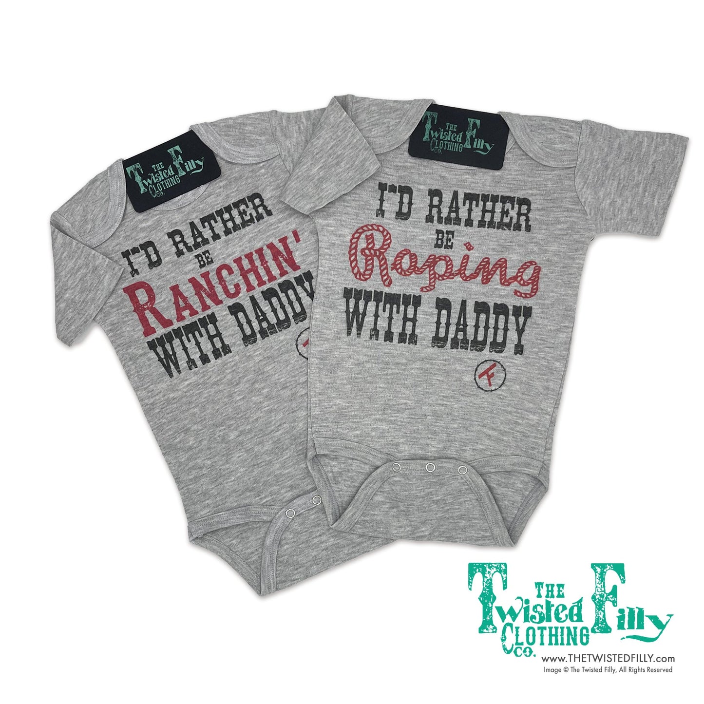 I'd Rather Be Roping with Daddy - S/S Infant One Piece (6 Pcs)