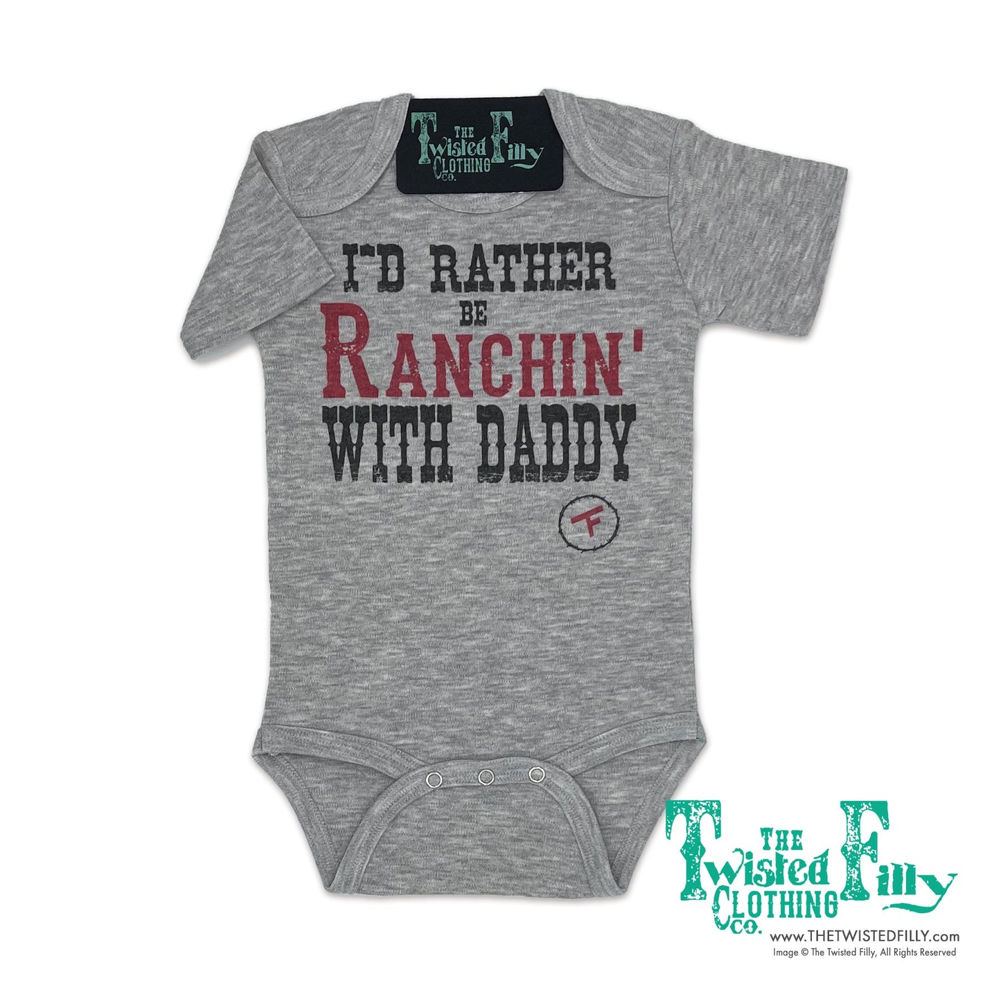 I'd Rather Be Ranchin' W/ Daddy - S/S Infant One Piece - Gray (6pcs)