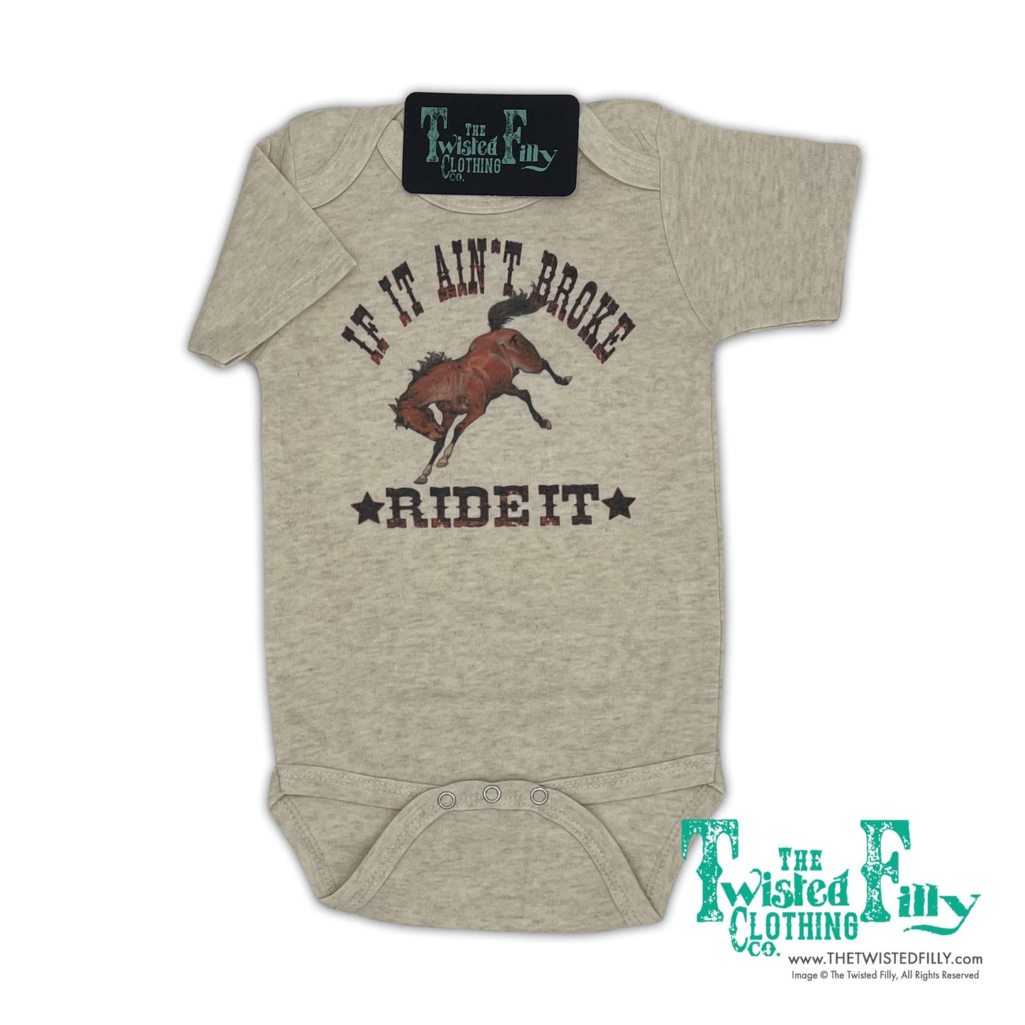 If It Ain't Broke Ride It - Infant One Piece (6pcs)