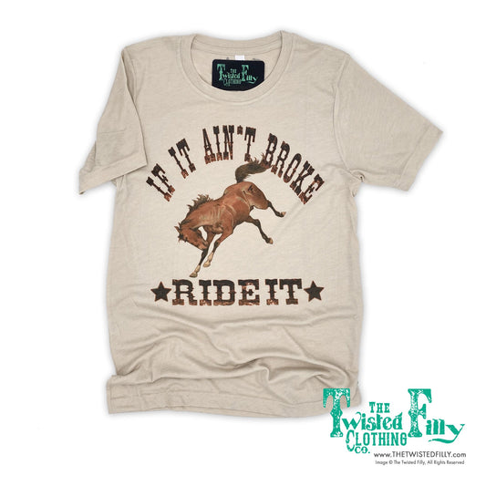 If It Ain't Broke Ride It - Adult Tee (7pcs)