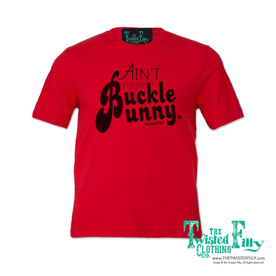 Ain't Your Buckle Bunny - Adult Crew Neck Tee