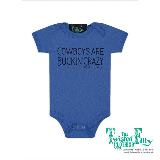 Cowboys Are Buckin' Crazy - Infant One Piece (6pcs)