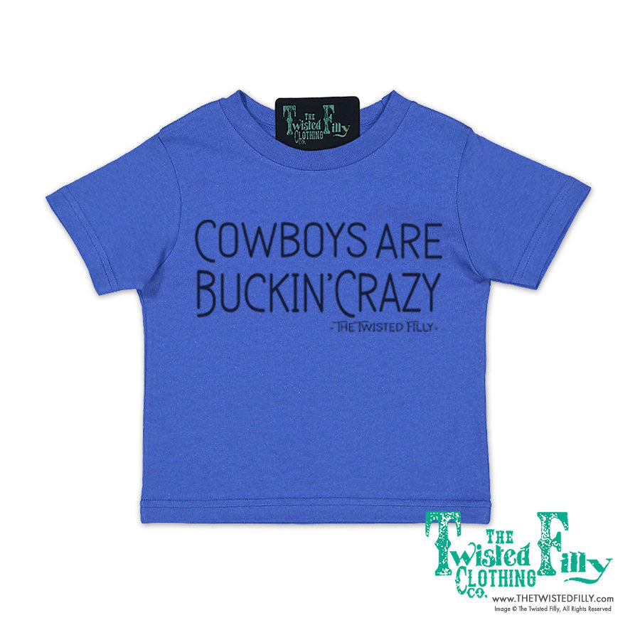 Cowboys Are Buckin' Crazy - Infant Tee (6pcs)