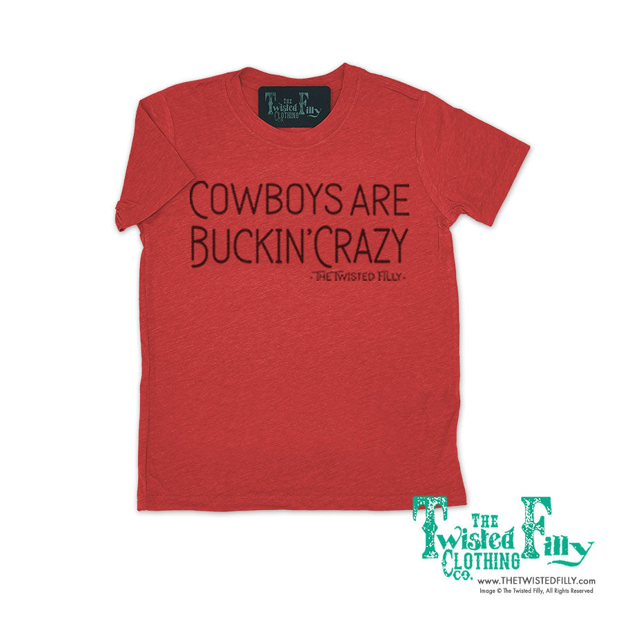 Cowboys Are Buckin' Crazy - Toddler Tee (6pcs)