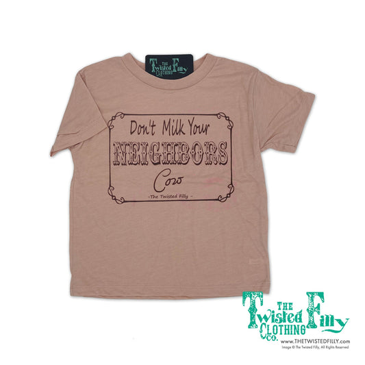 Don't Milk Your Neighbors Cow - S/S Infant Tee (6 Pcs)