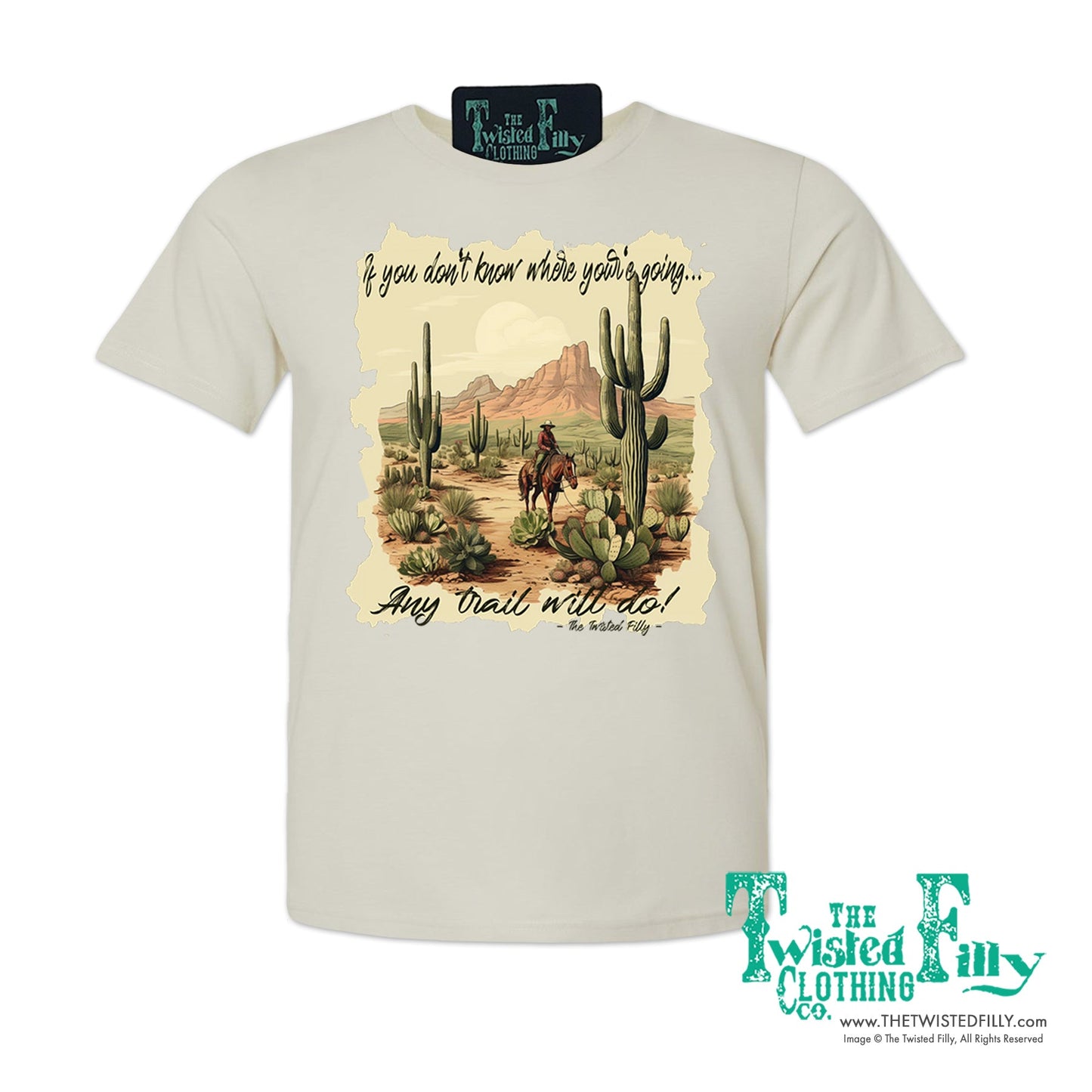 If You Don't Know Where You're Going - Adult Tee