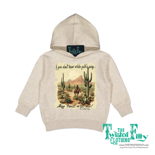 If You Don't Know Where You're Going - Toddler Hoodie (6 Pcs)