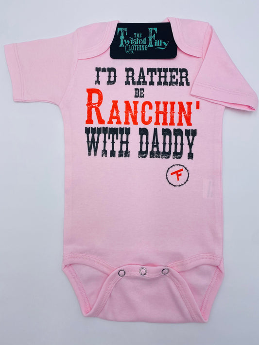 I'd Rather Be Ranchin' W/ Daddy - S/S Infant One Piece (6pcs)