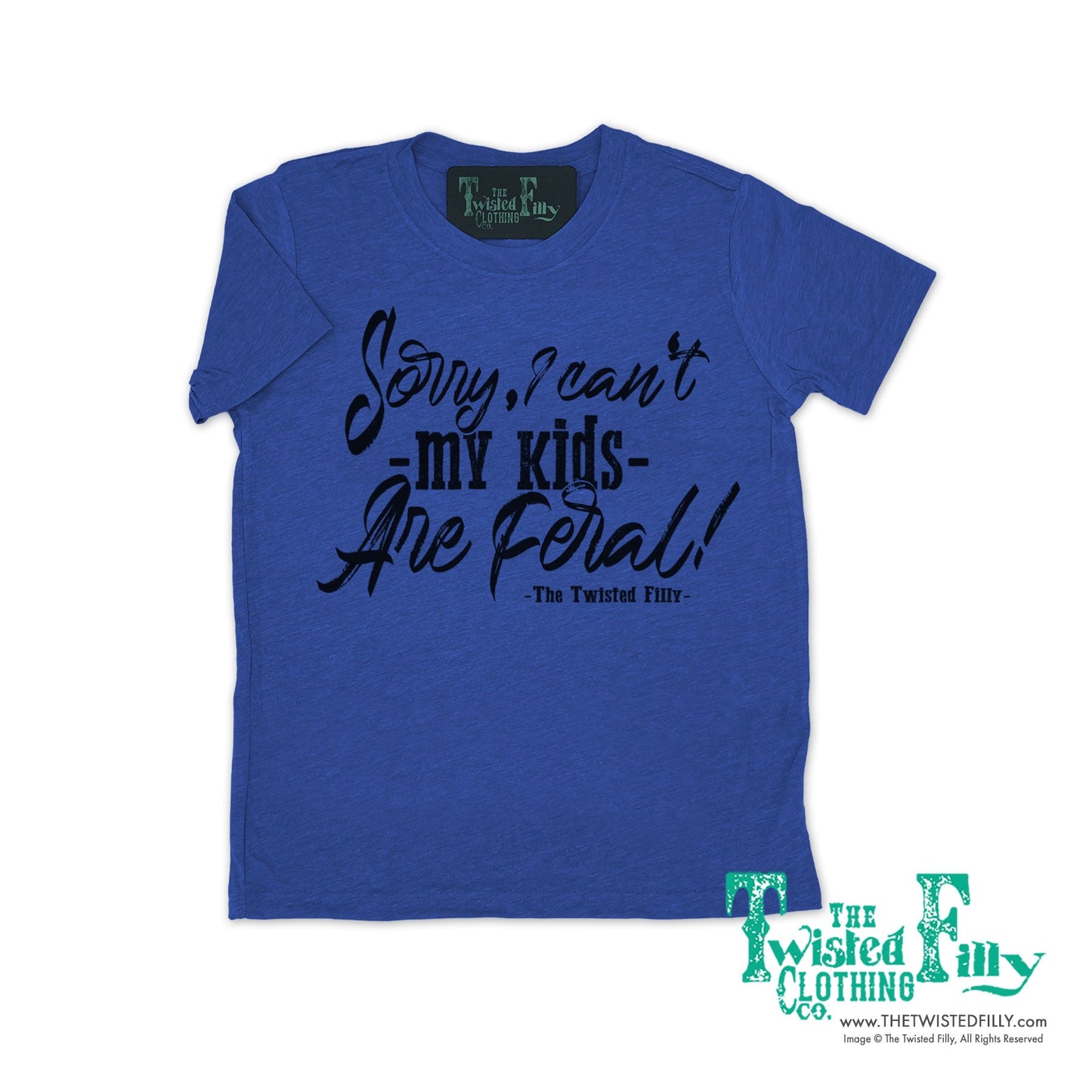 Sorry I Can't My Kids Are Feral - Adult Tee